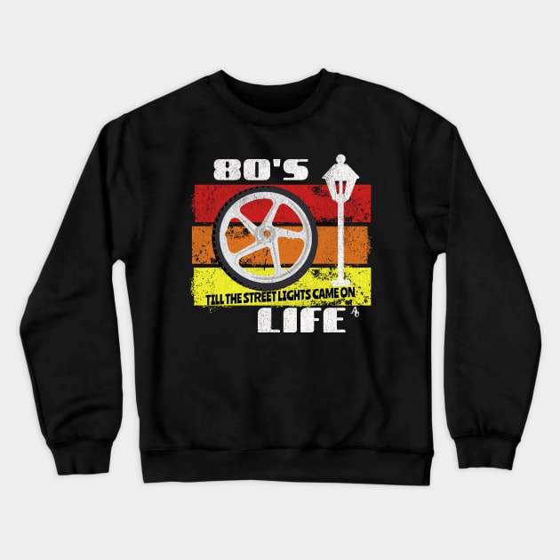 80's Life BMX Vintage Crewneck Sweatshirt by anarchyunion